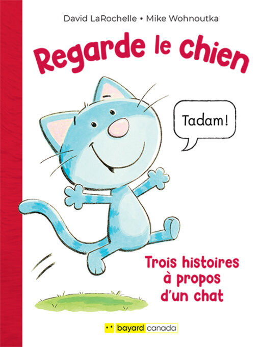 Title details for Regarde le chien by David LaRochelle - Available